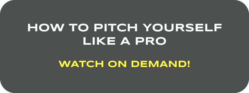How to Pitch Yourself Like a Pro